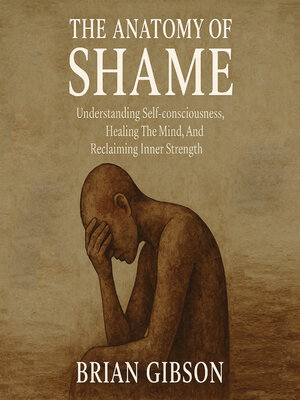 cover image of The Anatomy of Shame